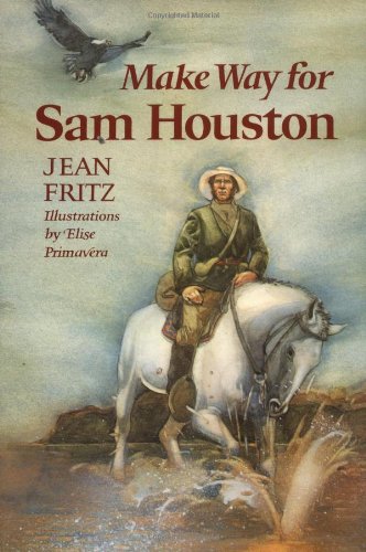 Make way for Sam Houston /