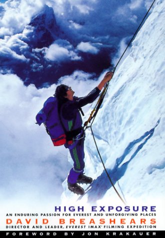 High exposure : an enduring passion for Everest and unforgiving places