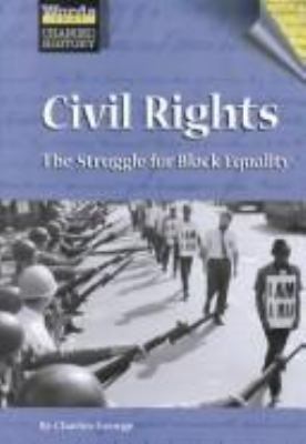 Civil rights : the struggle for Black equality