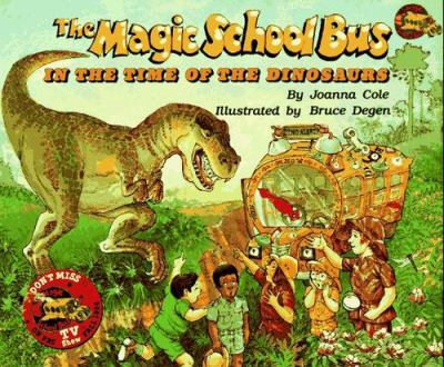 The magic school bus : in the time of the dinosaurs