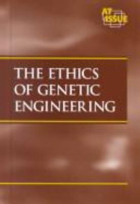 The ethics of genetic engineering