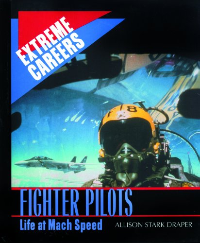 Fighter pilots : life at mach speed