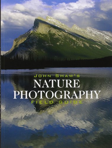 John Shaw's nature photography field guide.