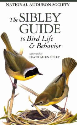 The Sibley guide to bird life & behavior