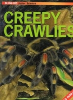 Creepy crawlies
