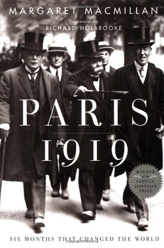 Paris 1919 : six months that changed the world