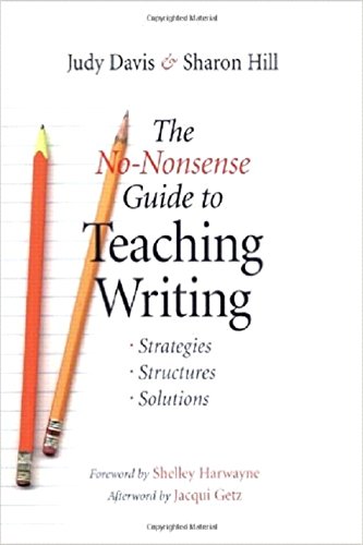 The no-nonsense guide to teaching writing : strategies, structures, and solutions