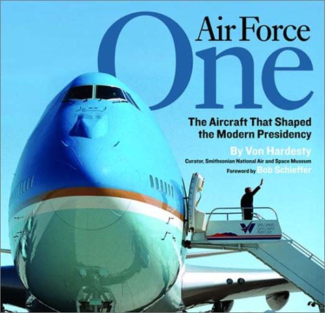 Air Force One : the aircraft that shaped the modern presidency