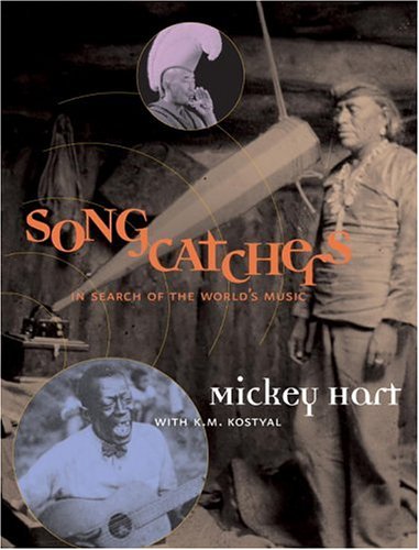 Songcatchers : in search of the world's music