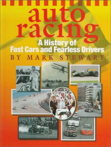Auto racing : a history of fast cars and fearless drivers