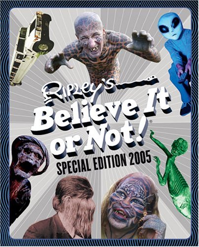 Ripley's believe it or not!