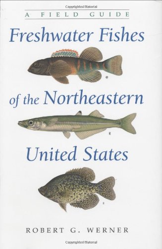 Freshwater fishes of the northeastern United States : a field guide