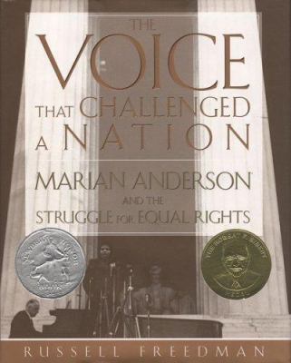 The voice that challenged a nation : Marian Anderson and the struggle for equal rights