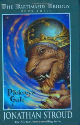 The Bartimaeus Trilogy ; book three : Ptolemy's Gate