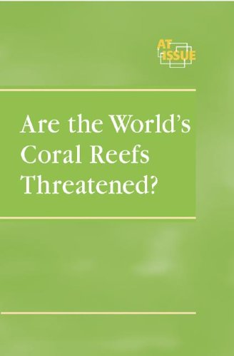 Are the world's coral reefs threatened?