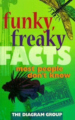 Funky, freaky facts most people don't know