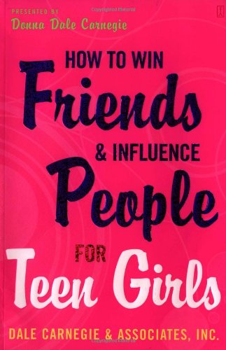 How to win friends and influence people for teen girls