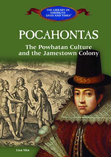 Pocahontas : the Powhatan culture and the Jamestown Colony
