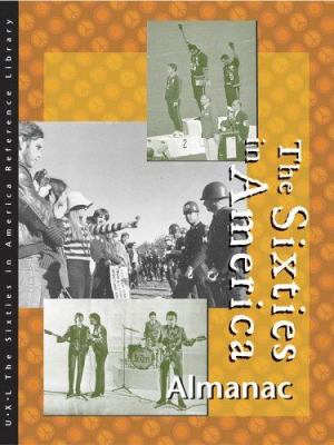 The sixties in America : Almanac