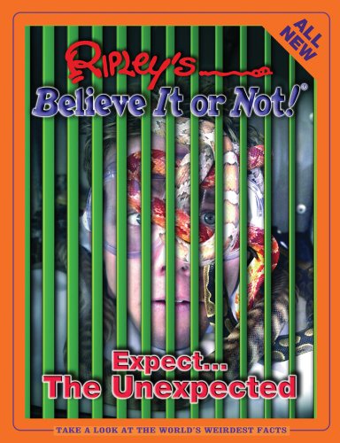 Ripley's believe it or not! : expect the unexpected