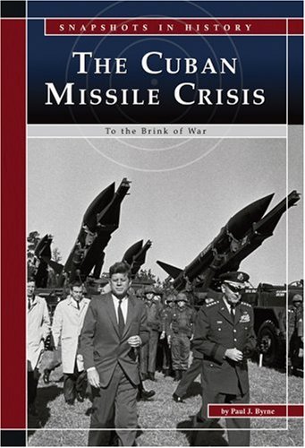 The Cuban Missile Crisis : to the brink of war