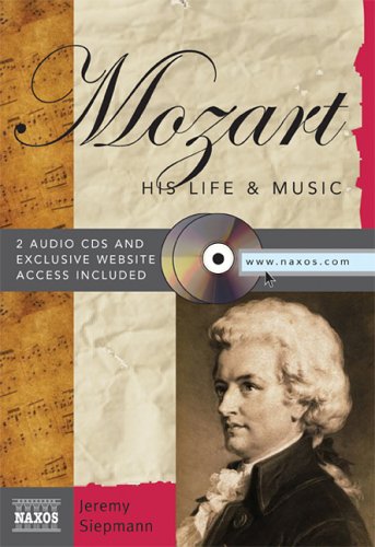 Mozart : his life & music