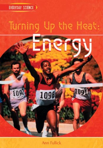 Turning up the heat : energy