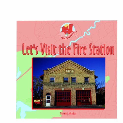 Let's visit the fire station