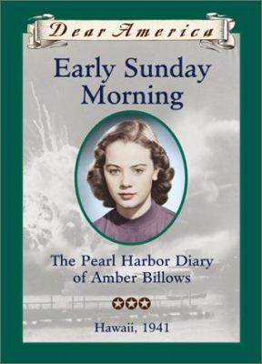 Early Sunday morning : the Pearl Harbor diary of Amber Billows