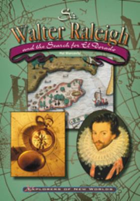 Sir Walter Raleigh and the search for El Dorado