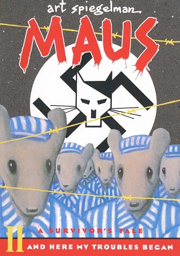 Maus II : a survivor's tale : and here my troubles began