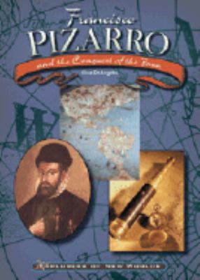 Francisco Pizarro and the conquest of the Inca