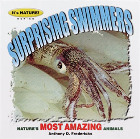 Surprising swimmers : 12 of nature's most amazing animals