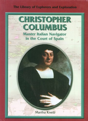 Christopher Columbus : master Italian navigator in the court of Spain