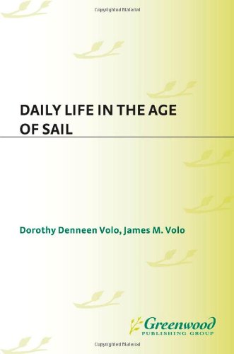 Daily life in the age of sail /