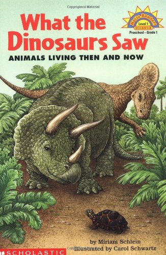 What the dinosaurs saw : animals living then and now