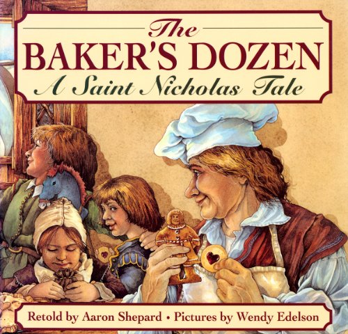 The baker's dozen : a St. Nicholas tale