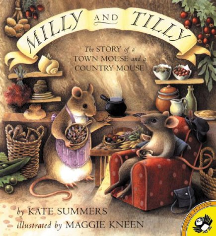 Milly and Tilly : the story of a town mouse and a country mouse