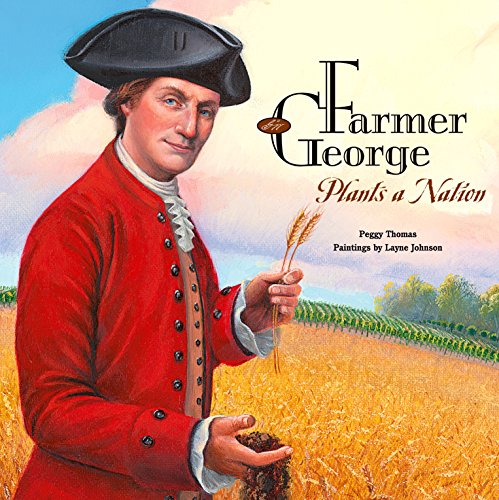 Farmer George plants a nation