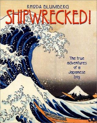 Shipwrecked! : the true adventures of a Japanese boy