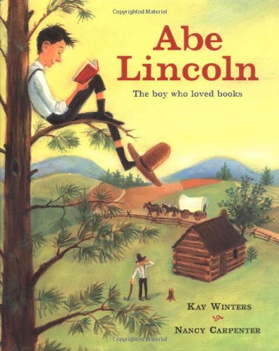 Abraham Lincoln : the boy who loved books