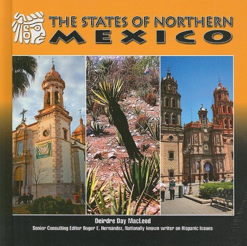 The states of northern Mexico