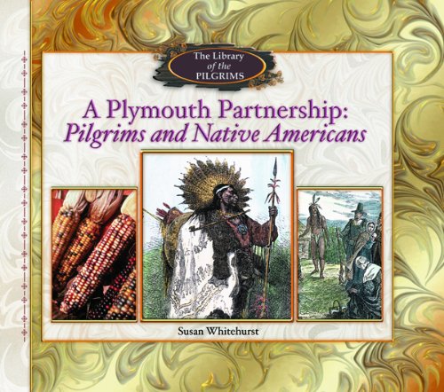 A Plymouth partnership : Pilgrims and native Americans