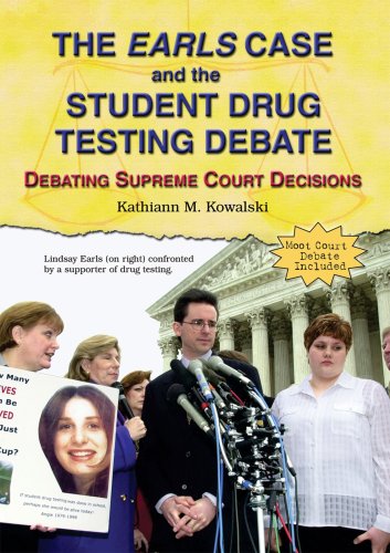 The Earls case and the student drug testing debate : debating Supreme Court decisions