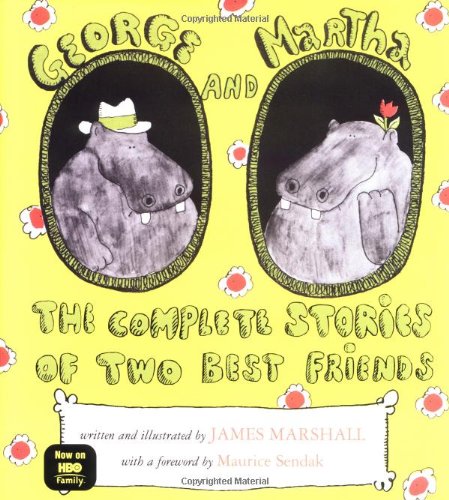 George and Martha : the complete stories about two best friends