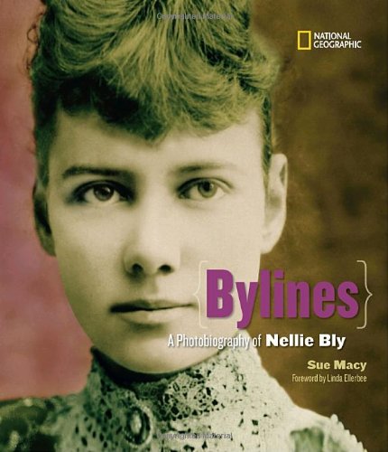 Bylines : a photobiography of Nellie Bly