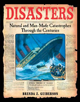 Disasters : natural and man-made catastrophes through the centuries