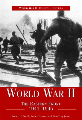 World War II. The Eastern Front 1941-1945 /