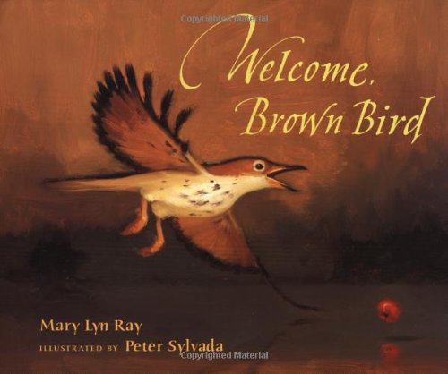 Welcome, Brown Bird