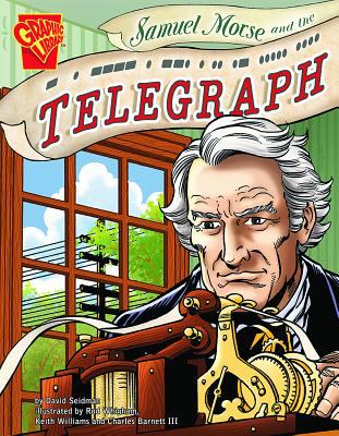 Samuel Morse and the telegraph